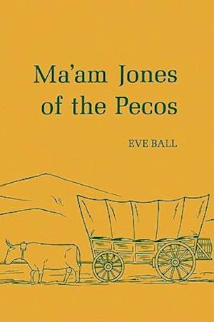 Ma'am Jones of the Pecos