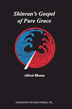 Shinran's Gospel of Pure Grace