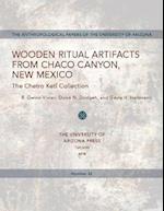 Wooden Ritual Artifacts from Chaco Canyon, New Mexico
