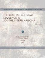 The Cochise Cultural Sequence in Southeastern Arizona