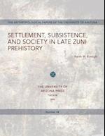 Settlement, Subsistence, and Society in Late Zuni Prehistory