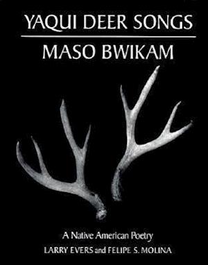 Evers, L:  Yaqui Deer Songs/Maso Bwikam