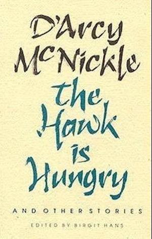 The Hawk Is Hungry And Other Stories