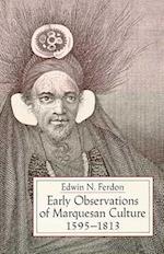 Ferdon, E:  Early Observations of Marquesan Culture, 1595-18