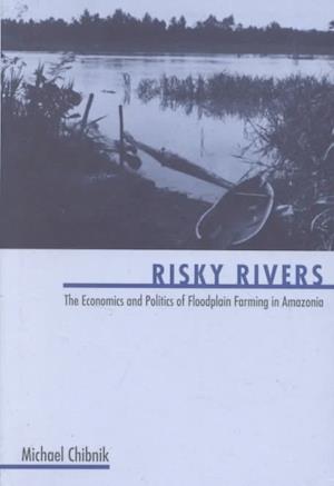 Chibnik, M:  Risky Rivers