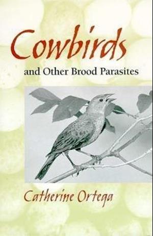 Cowbirds and Other Brood Parasites