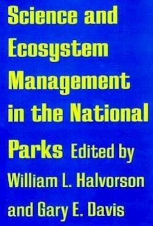 Science and Ecosystem Management in the Naitonal Parks