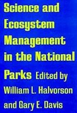 Science and Ecosystem Management in the Naitonal Parks