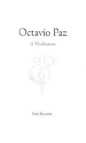 Stavans, I:  Octavio Paz