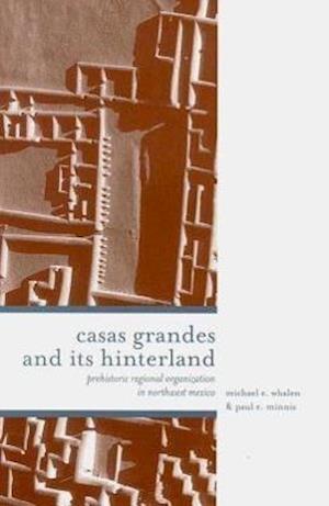 Casas Grandes and Its Hinterlands