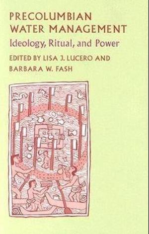 Lucero, L:  Precolumbian Water Management