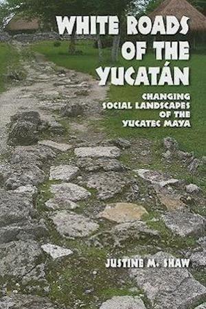 White Roads of the Yucatan