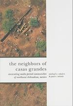 Whalen, M:  The Neighbors of Casas Grandes