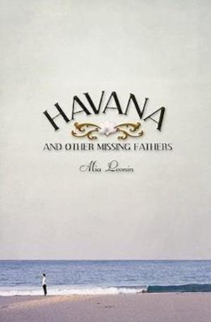 Havana and Other Missing Fathers