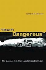 Sheridan, L:  I Know it's Dangerous