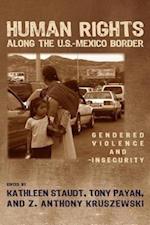 Human Rights Along the U.S. Mexico Border