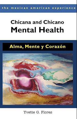 Chicana and Chicano Mental Health