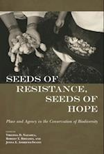Seeds of Resistance, Seeds of Hope