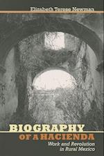 Biography of a Hacienda
