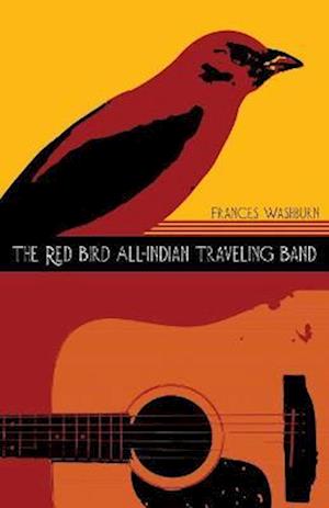 The Red Bird All-Indian Traveling Band