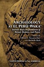 Archaeology at El Peru-Waka'