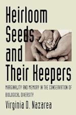 Heirloom Seeds and Their Keepers
