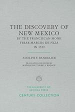 The Discovery of New Mexico by the Franciscan Monk Friar Marcos de Niza in 1539