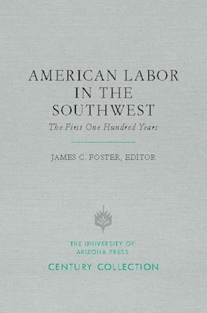 American Labor in the Southwest