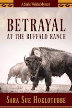 Betrayal at the Buffalo Ranch