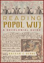 Reading Popol Wuj