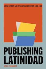 Publishing Latinidad