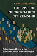 The Rise of Necro/Narco Citizenship