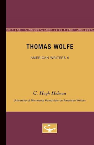 Thomas Wolfe - American Writers 6