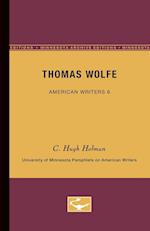 Thomas Wolfe - American Writers 6