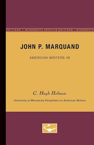 John P. Marquand - American Writers 46