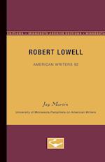 Robert Lowell - American Writers 92