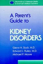 Parent's Guide to Kidney Disorders