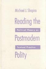 Reading The Postmodern Polity