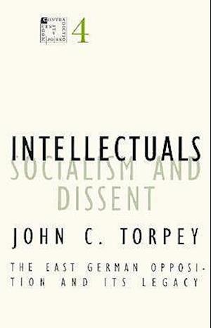 Intellectuals, Socialism, and Dissent