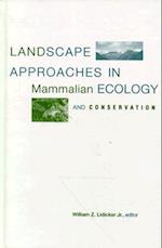 Landscape Approaches in Mammalian Ecology and Conservation