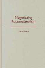 Negotiating Postmodernism