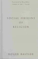 Social Origins Of Religion