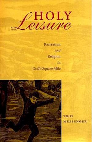 Holy Leisure