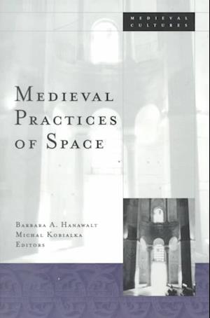 Medieval Practices Of Space