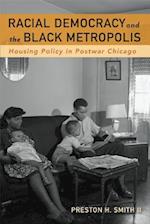 Racial Democracy and the Black Metropolis