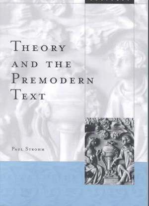 Theory And The Premodern Text