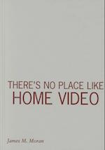 There’s No Place Like Home Video