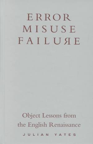 Error, Misuse, Failure