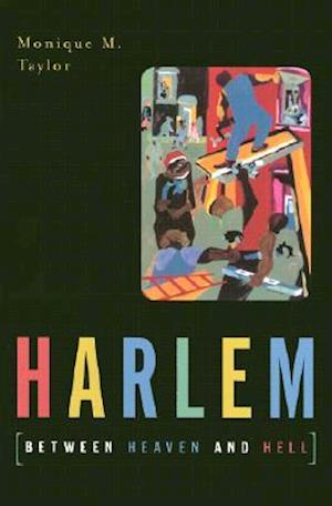 Harlem Between Heaven And Hell