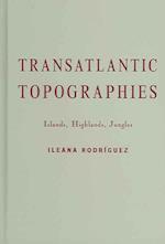 Transatlantic Topographies